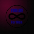 "Evolve" For Men "Evolve" For Men